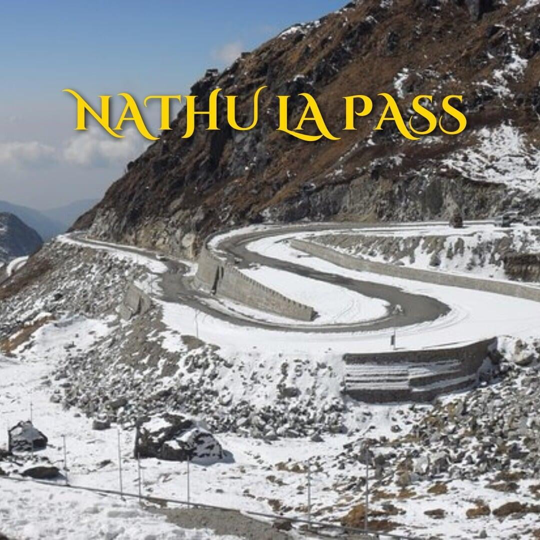Nathula pass, Discovering the Best of Sikkim: Exploring Its Famous Places,